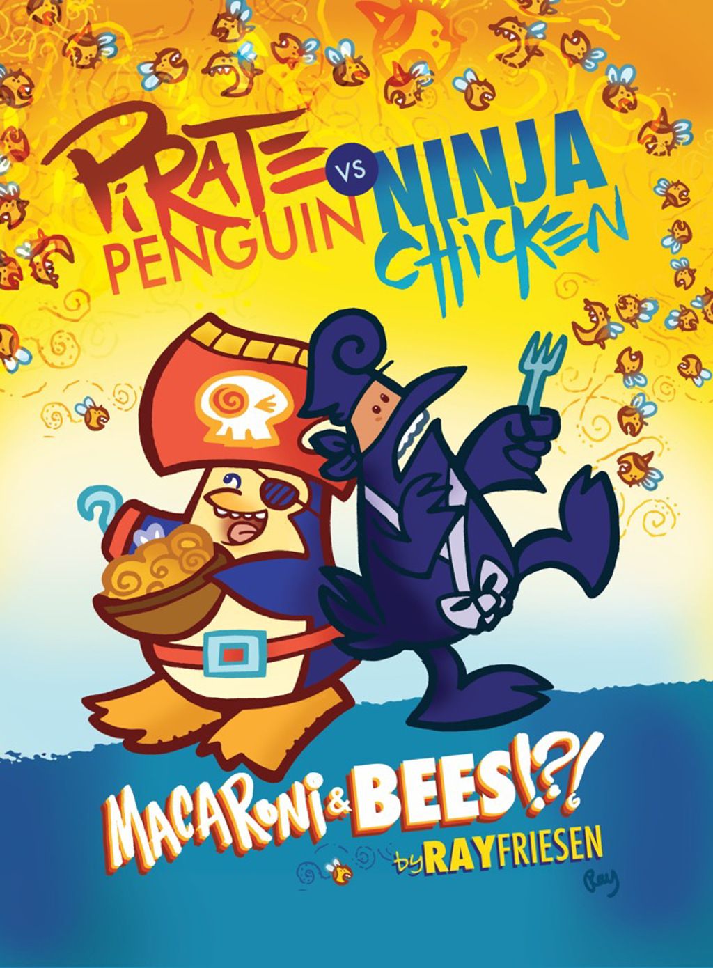 Pirate Penguin vs Ninja Chicken (Book 3): Macaroni and Bees?!?