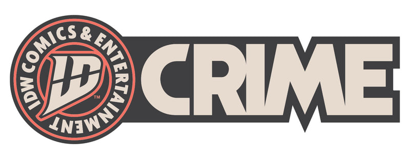 ‘IDW CRIME’ BRINGS THE SHOCKS & THRILLS OF  TRUE CRIME & CULT STORIES TO COMICS