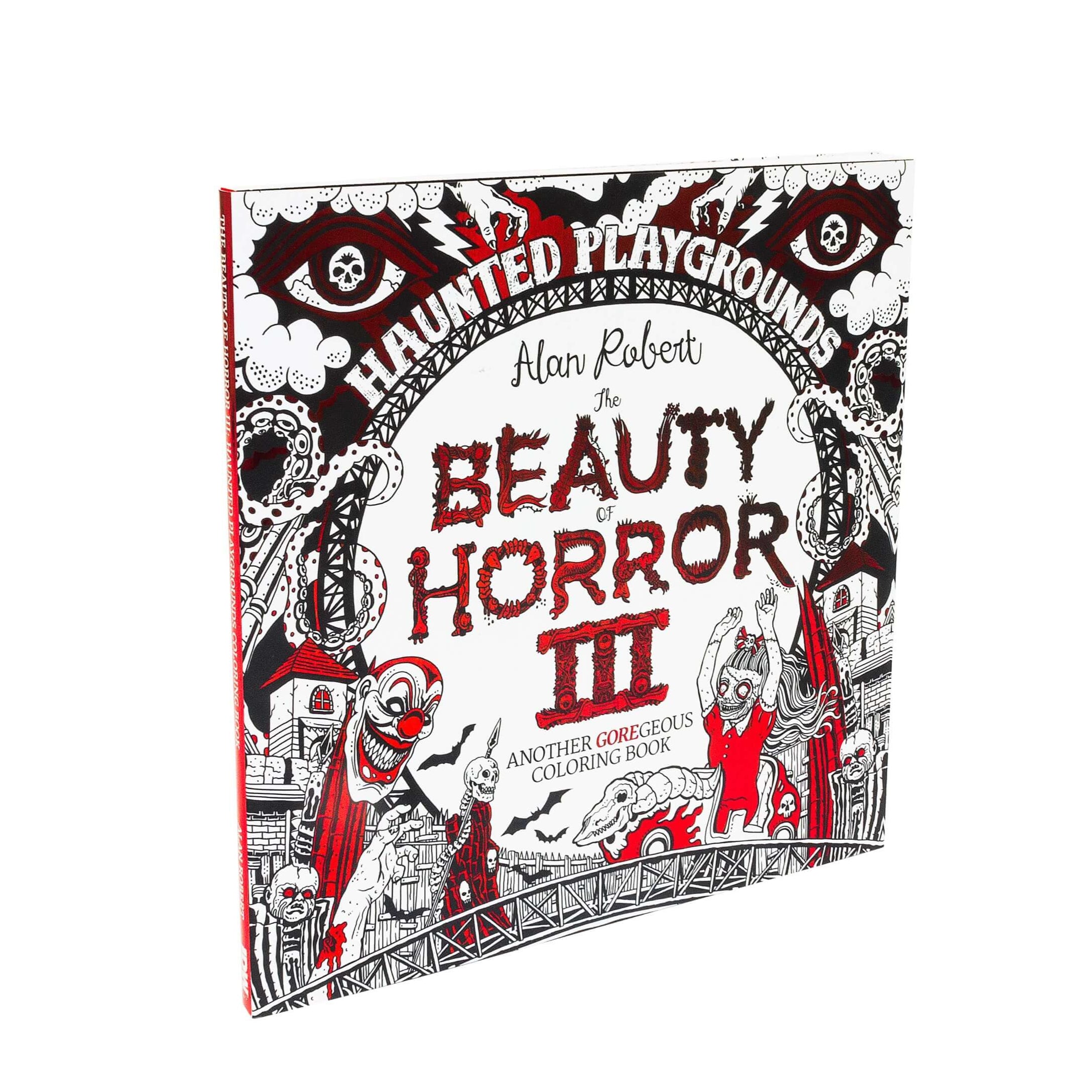 The Beauty of Horror 3: Haunted Playgrounds