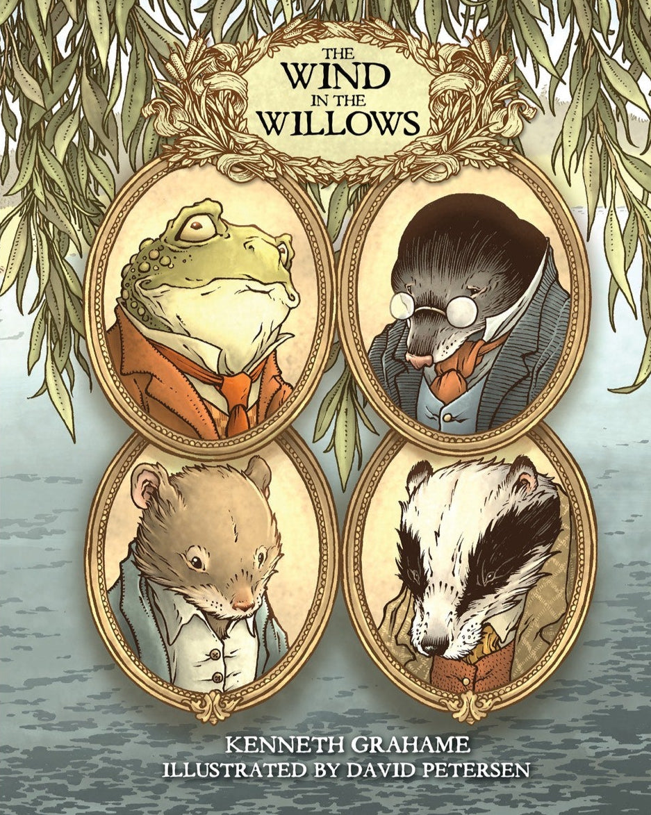 The Wind in the Willows: With Illustrations by David Petersen