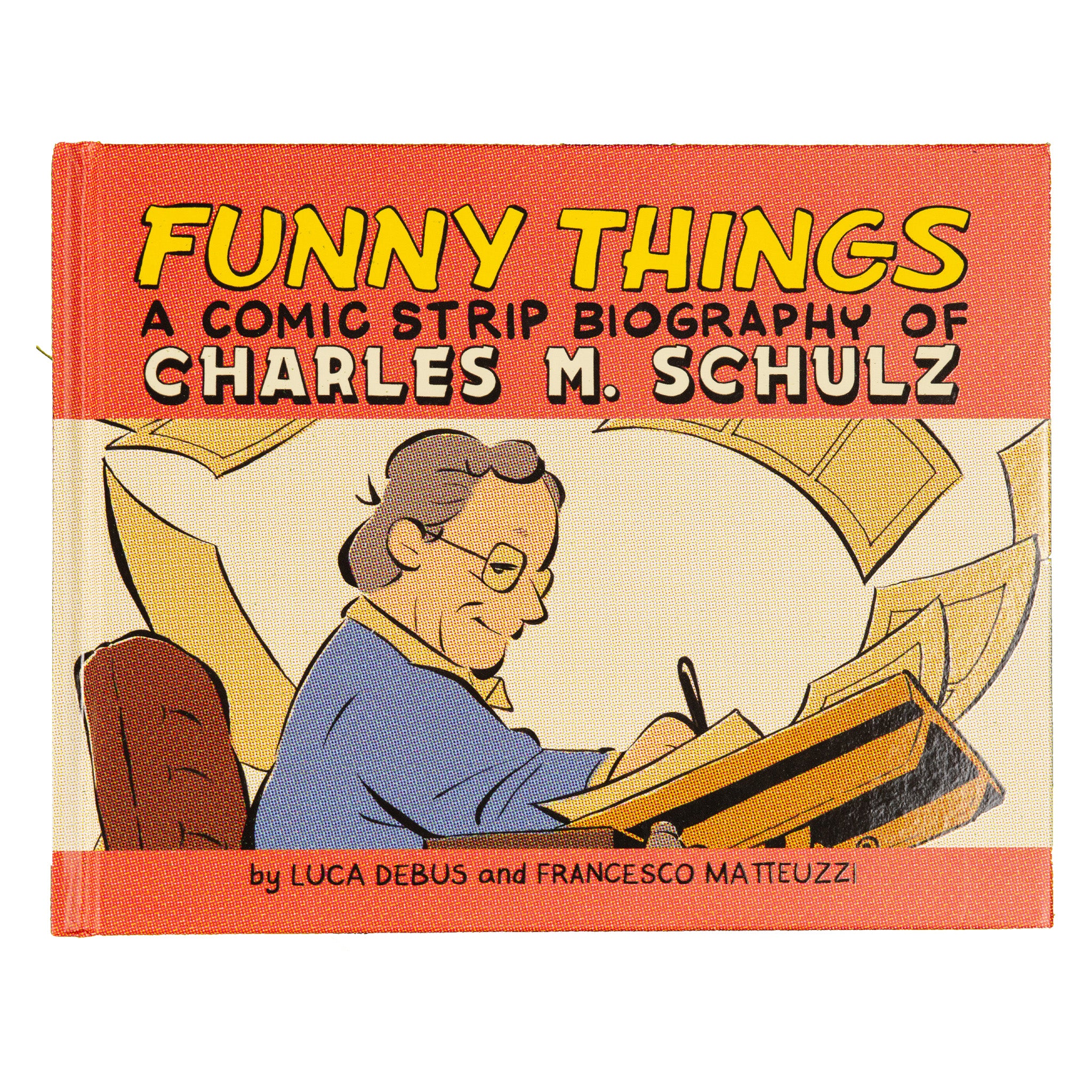 Funny Things: A Comic Strip Biography of Charles M. Schulz